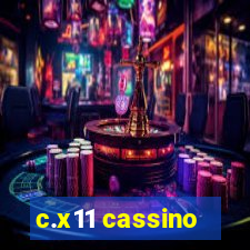 c.x11 cassino